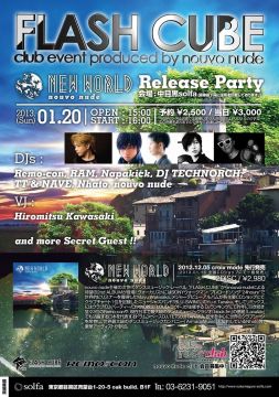 FLASH CUBE -club event produced by nouvo nude- 「NEW WORLD Release Party」