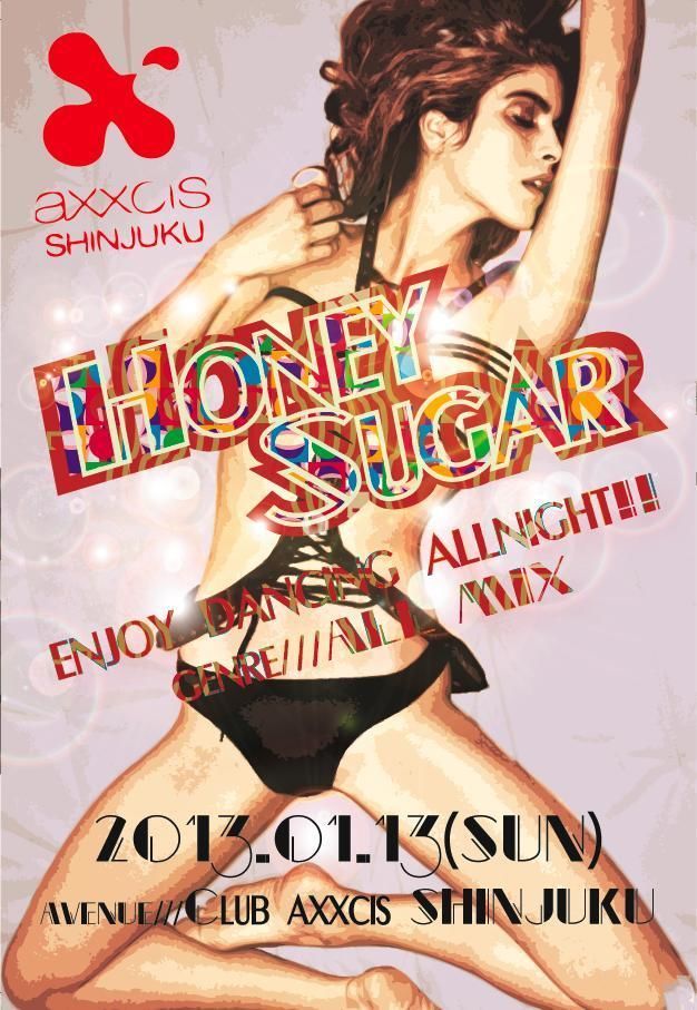 Honey Sugar -2013 NEW YEAR PARTY-