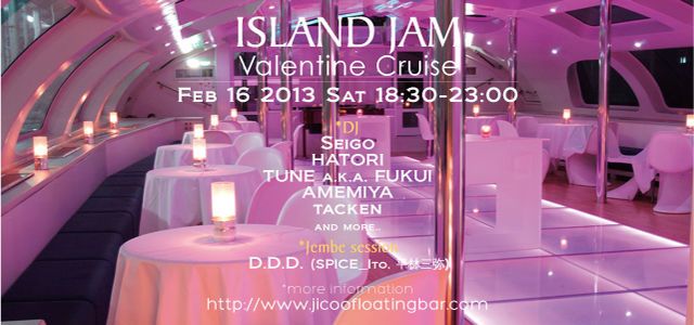 ISLAND JAM -Valentine Cruise- 