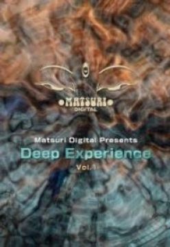 Matsuri Digital presents -Deep Experience Vol.1-
