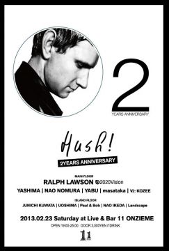 HUSH!  2YEARS ANNIVERSARY