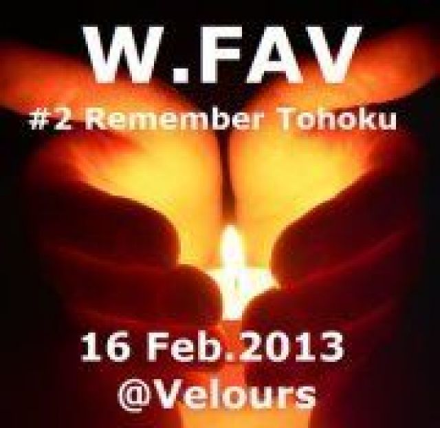 W.FAV -Remember Tohoku-