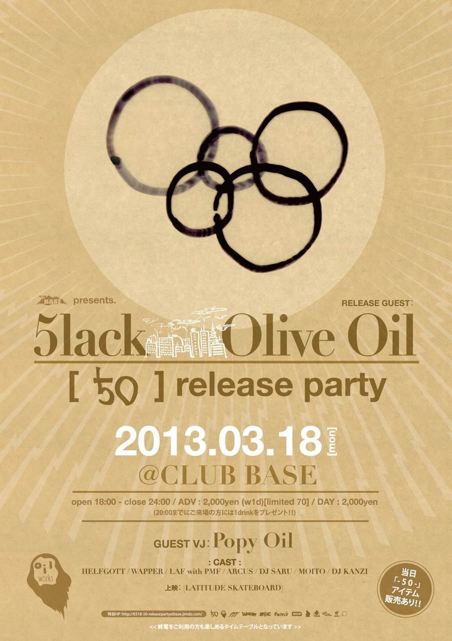 5lack x Olive Oil 「- 5 0 -」 release party