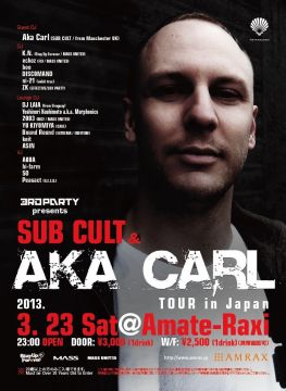 SUB CULT & AKA CARL JAPAN TOUR