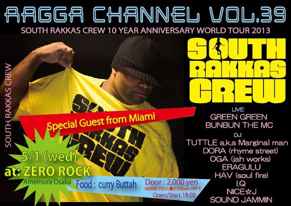 Ragga Channel Vol.39 "South Rakkas Crew World Tour in Osaka"