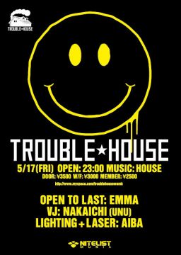 TROUBLE HOUSE