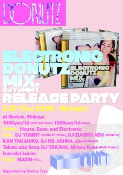 DONUTZ 『DJ YUMMY / Electronic Donutz Mix』Release Party Special!!!