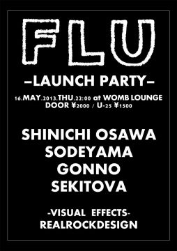 FLU -LAUNCH PARTY-