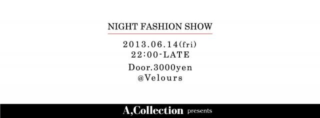 A,Collection presents “NIGHT FASHION SHOW”