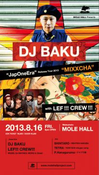 DJ BAKU JapOneEra Release Tour 2013 "MIXXCHA" 