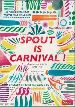 Spout is CARNIVAL !!