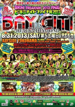 BAY CITI ビキニナイトファイナル・泡パーティースペシャル/ BIKINI FREAKNIK FINAL: FOAM PARTY SPECIAL 2013