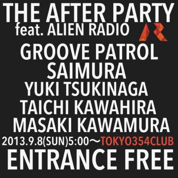 THE AFTER PARTY feat. ALIEN RADIO@TOKYO354CLUB