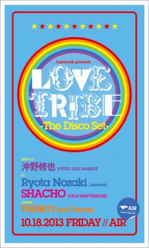 Jazztronik  presents  LOVE TRIBE - The Disco Set - 