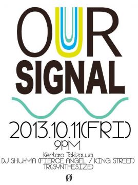 "OUR SIGNAL" 