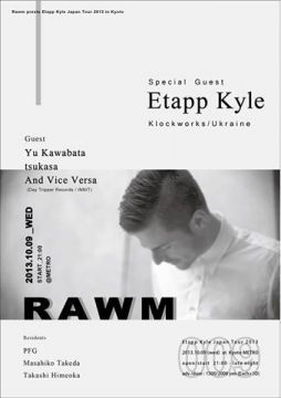 RAWM 009 Etapp Kyle Japan Tour 2013