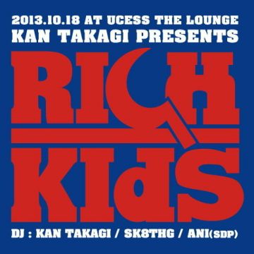 KAN TAKAGI presents RICH KIDS