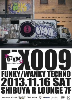 FIX 009 @ R LOUNGE 7F   ☆11月生まれの方は入場無料！！！！