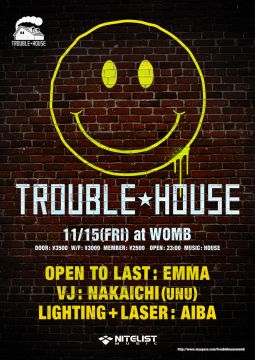 TROUBLE HOUSE