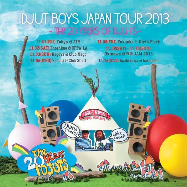 Idjut Boys Japan Tour 2013 -The 20 years of Idjuts - 