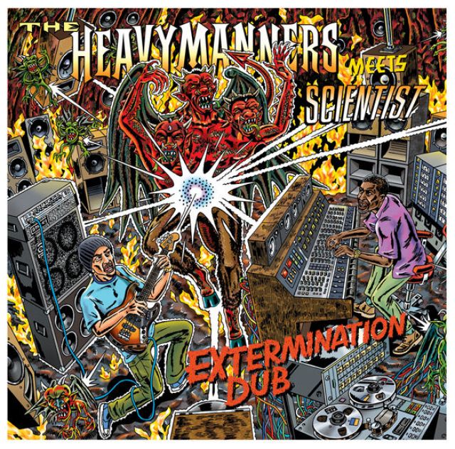 LIQUIDROOM Presents THE HEAVYMANNERS meets SCIENTIST 『EXTERMINATION DUB』RELEASE PARTY