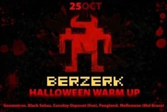 BERZERK HALLOWEEN WARM UP