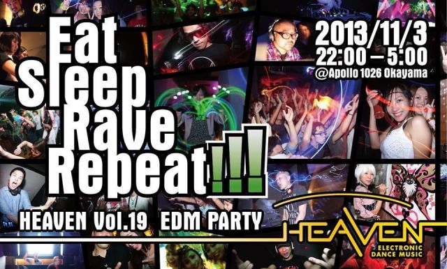 Heaven　vol.19 "EAT SLEEP RAVE REPEAT"