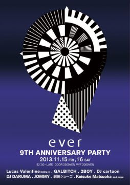 ever 9TH ANNIVERSARY PARTY