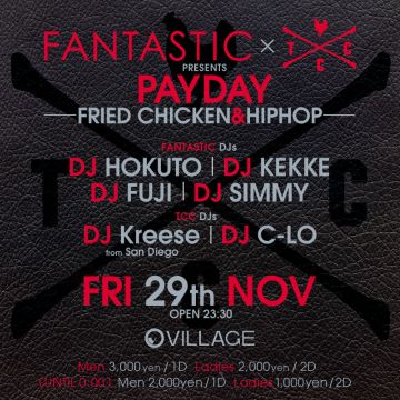 FANTASTIC ×  TOKYO CHICKEN CONGRESS presents PAYDAY