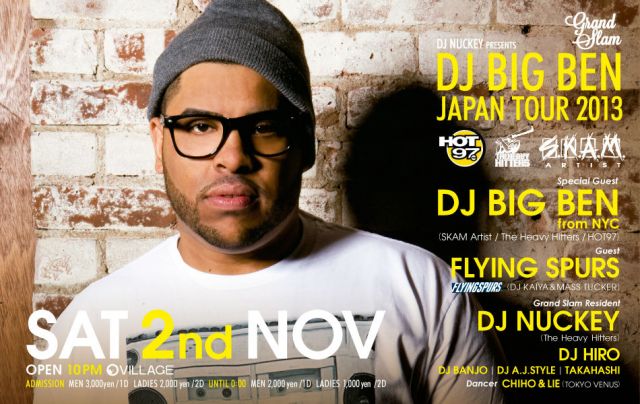 GRAND SLAM DJ NUCKEY presents DJ BIG BEN JAPAN TOUR2013