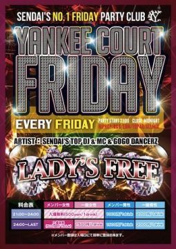 All Genre Party ■□■□■□■□■□ YANKEE COURT FRIDAY ■□■□■□■□■□ ☆女性入場無料☆