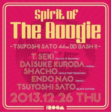 SPIRIT OF THE BOOGIE -Tsuyoshi Sato 44th BD BASH !!-