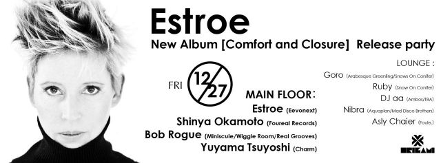 Estroe　New Album[Comfort and Closure] Release party