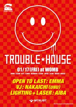 TROUBLE HOUSE