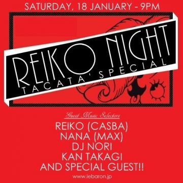 REIKO NIGHT "TACATA' SPECIAL"