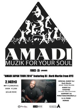 FORCE -踊- presents "AMADI JAPAN TOUR 2014" featuring DJ : Herb Martin from NYC