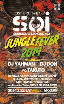 Soi -SUB BASS WARRIORS #23- JUNGLE FEVER 2014