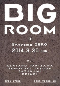 "BIG ROOM "