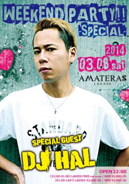 WEEKEND PARTY!! -SPECIAL-