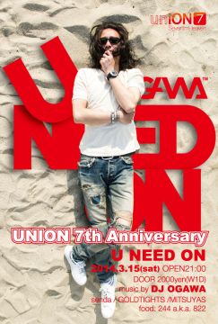 U NEED ON -UNION 7th Anniversary Special!!!-