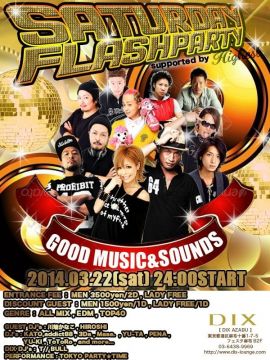 【SATURDAY FLASH PARTY 】