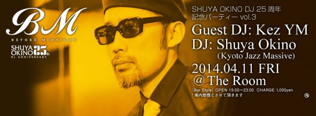 1部 Before Midnight -SHUYA OKINO DJ25周年記念パーティー vol.3 - / 2部 TOKU's ROOM