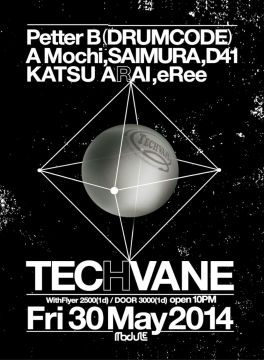 TECHVANE feat.Petter B (BOND | Drumcode | H-productions and Modularz), A.Mochi(FIGURE)