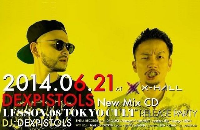 DEXPISTOLS -LESSON.08 "TOKYO CULT"- Release Party × ENTIA 13th Anniversary Party