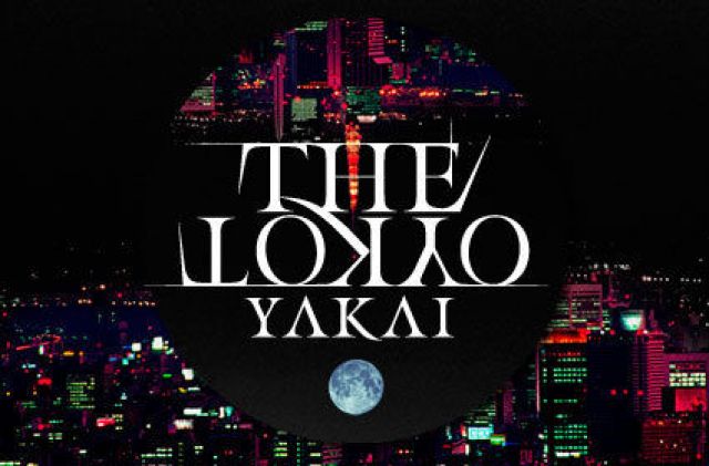 THE TOKYO After Party "YAKAI"