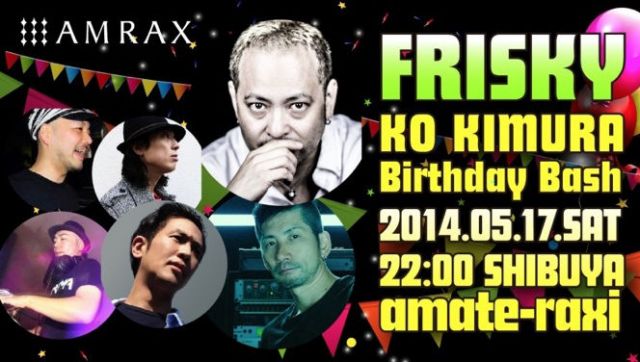 FRISKY ～KO KIMURA birthday bash～　