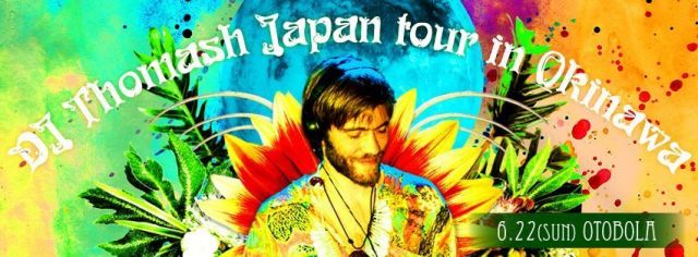 DJ Thomash Japan Tour in Okinawa