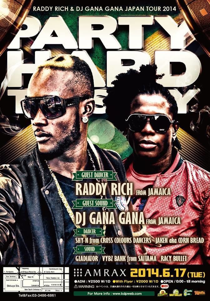 PARTY HARD TUESDAY -RADDY RICH & DJ GANA GANA JAPAN TOUR 2014-