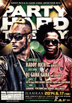 PARTY HARD TUESDAY -RADDY RICH & DJ GANA GANA JAPAN TOUR 2014-