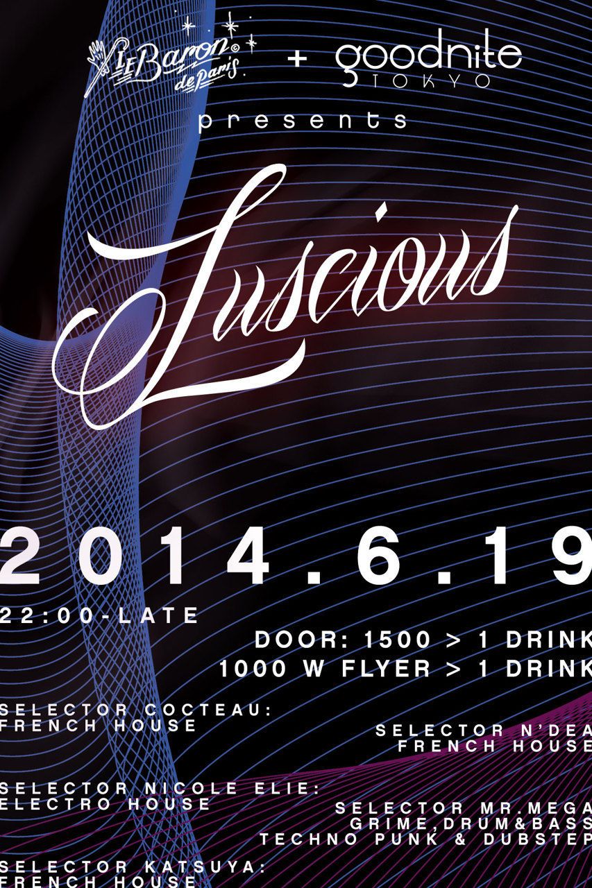 Luscious @ Le Baron de Paris + Goodnite Tokyo